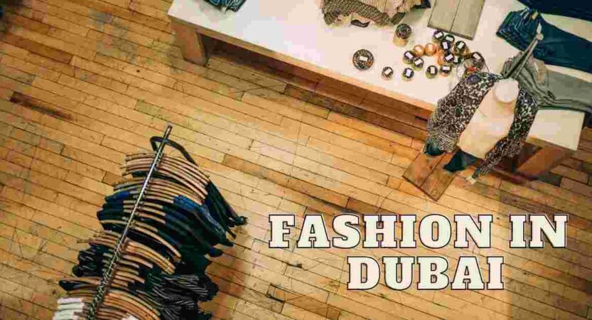 Fashion in Dubai | Men’s & Women’s Fashion in UAE