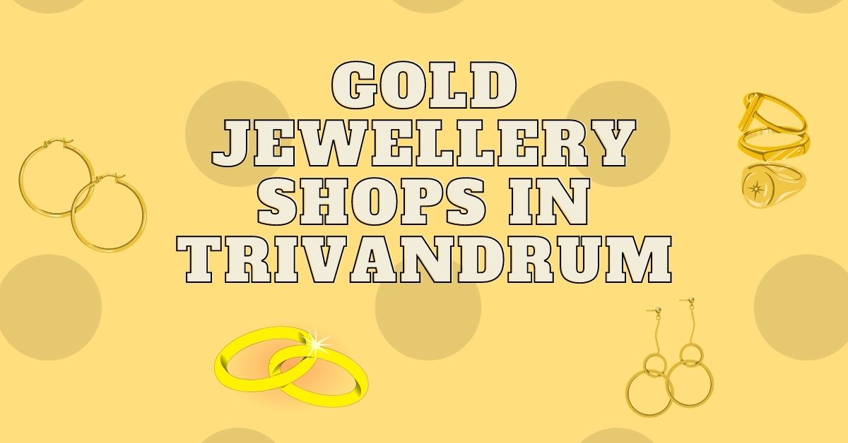 Jewellers in Trivandrum