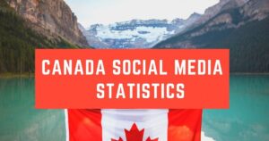 Canada Social Media Statistics 2024 | Most Popular Platforms