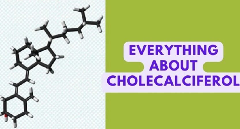 What is Cholecalciferol? It’s Uses & Side Effects