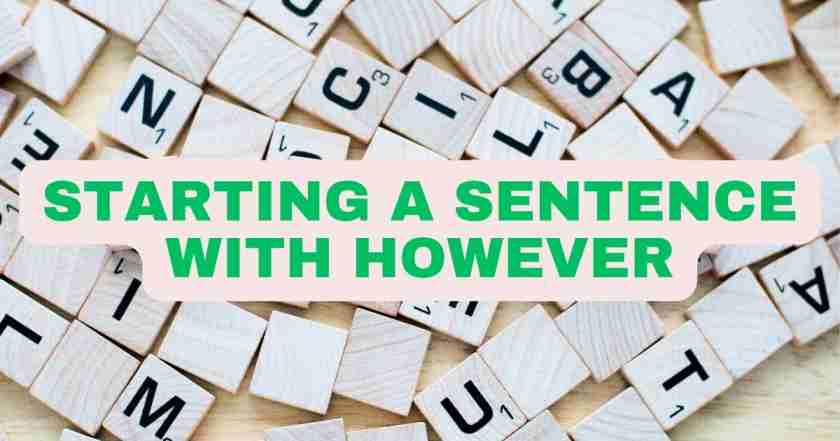 Starting a Sentence with However | Can you Start | How to Use
