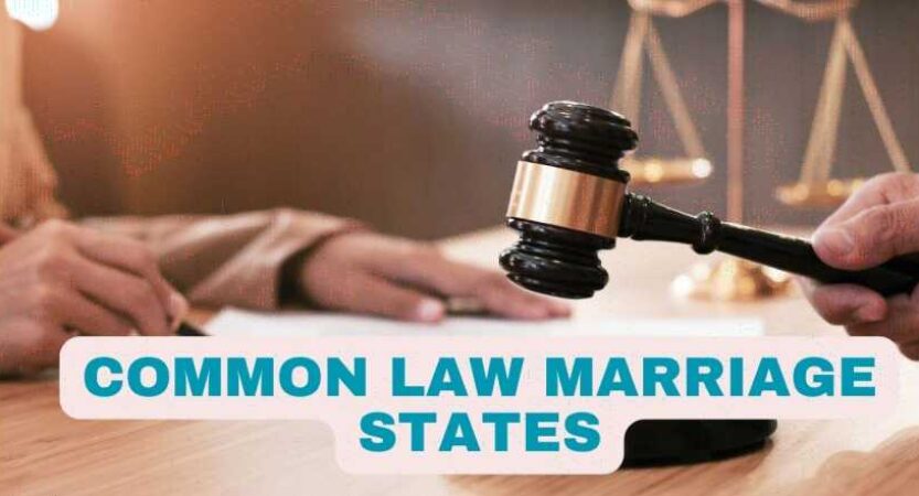Common Law Marriage States 2023 | Is it Legal? | States that Recognize