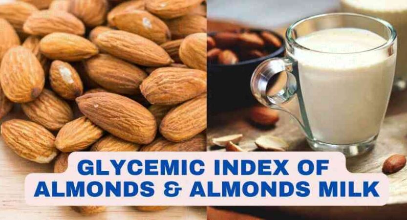 Glycemic Index (GI) of Almonds | Almond Milk Glycemic Index