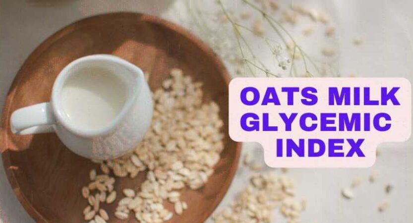 Oat Milk Glycemic Index | GI of Oats with Milk
