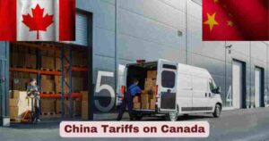 China Tariffs on Canada 2025 | Key Stats & Facts
