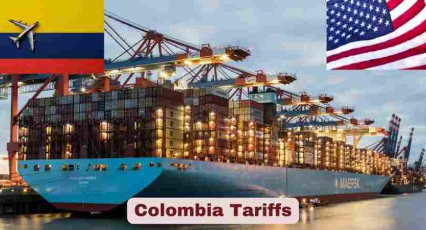 Colombia Tariffs 2025 | US Tariffs on Colombia