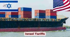 Israel Tariffs 2025 | US Tariffs on Israel