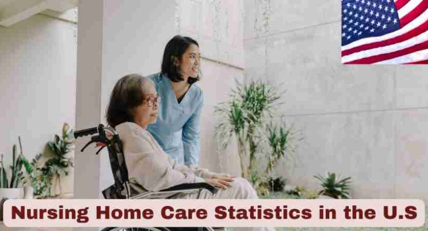 Nursing Home Care Statistics in the U.S. 2025 | Key Facts