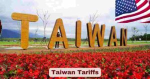 Taiwan Tariffs 2025 | US Tariffs on Taiwan