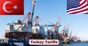 Turkey Tariffs 2025 | US Tariffs on Turkey