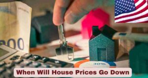 When Will House Prices Go Down | Data Driven Analysis