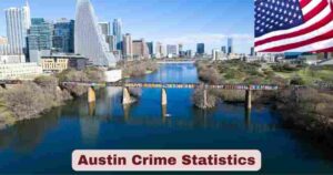 Austin Crime Statistics 2025 | Stats & Facts about Austin Crime