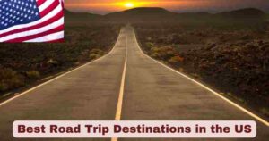 Best Road Trip Destinations in the US | Top 30 List in 2025