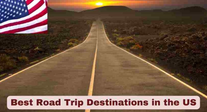 Best Road Trip Destinations in the US | Top 30 List in 2025