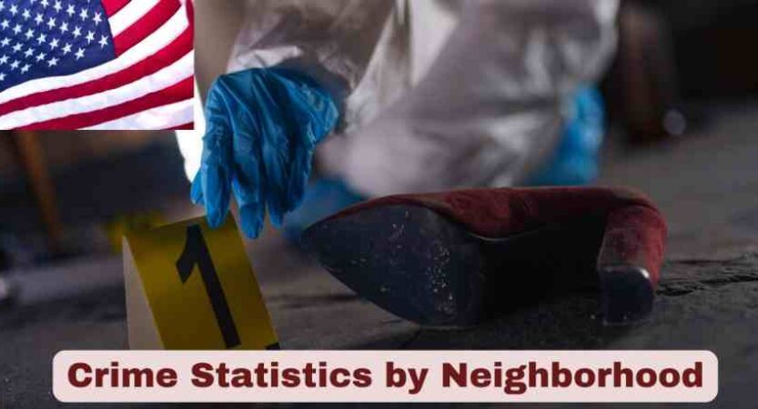 Crime Statistics by Neighborhood 2025 | Facts about US Neighborhood Crimes