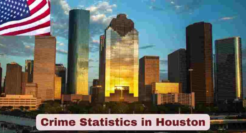 Crime Statistics in Houston 2025 | Facts About Houston Crimes
