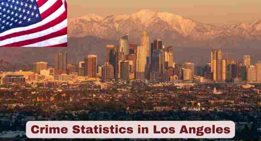 Crime Statistics in Los Angeles 2025 | Facts About Los Angeles Crime