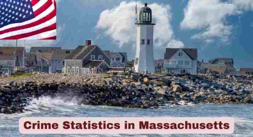 Crime Statistics in Massachusetts 2025 | Facts about Massachusetts Crime