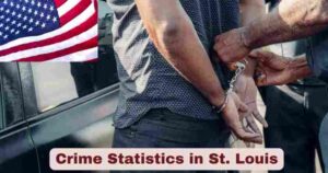 Crime Statistics in St. Louis 2025 | Facts about St. Louis Crime