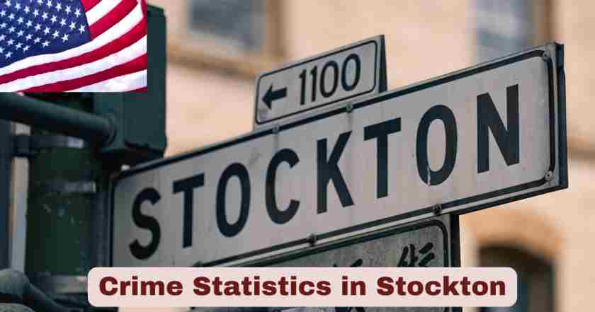 Crime Statistics in Stockton 2025 | Facts about Stockton Crime