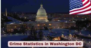 Crime Statistics in Washington DC 2025 | Facts About Crime in Washington DC
