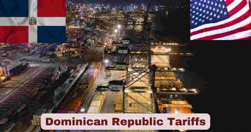 Dominican Republic Tariffs | US Tariffs on Dominican Republic