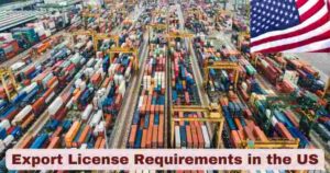 Export License Requirements in the US 2025 | A Complete Guide