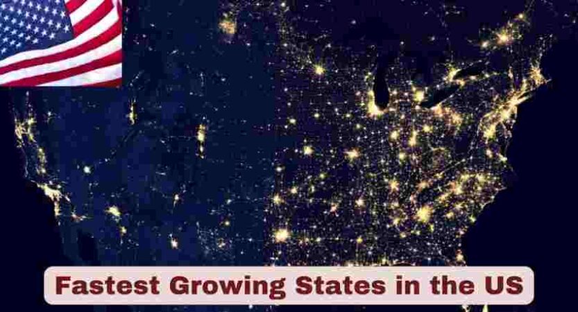 Fastest Growing States in the US 2025 | Stats & Facts