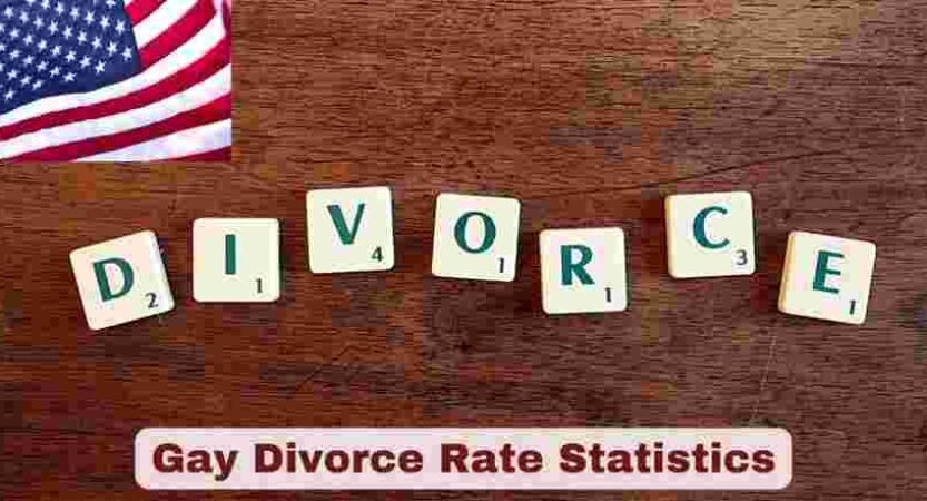 Gay Divorce Rate 2025 | Facts About Gay Divorce