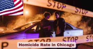 Homicide Rate in Chicago 2025 | Facts about Chicago Homicide Rate