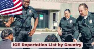 ICE Deportation List by Country 2025 | Facts About ICE Deportation