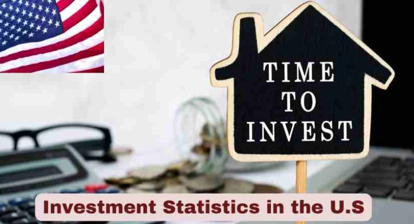 Investment Statistics in U.S 2025 | Facts about Investments