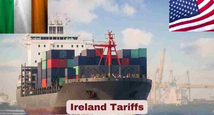 Ireland Tariffs | US Tariffs on Ireland