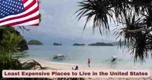 Least Expensive Places to Live in the United States 2025 | Top 10 Stats & Facts