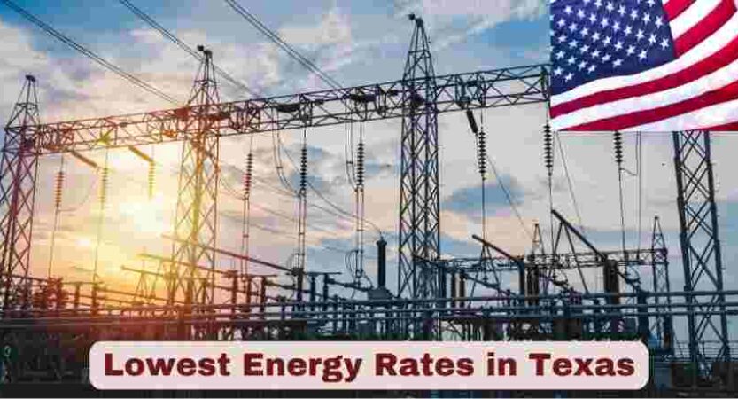 Lowest Energy Rates in Texas 2025 | Facts about Energy Rates