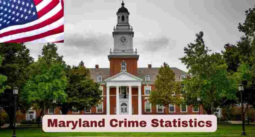 Maryland Crime Statistics 2025 | Facts About Maryland Crime