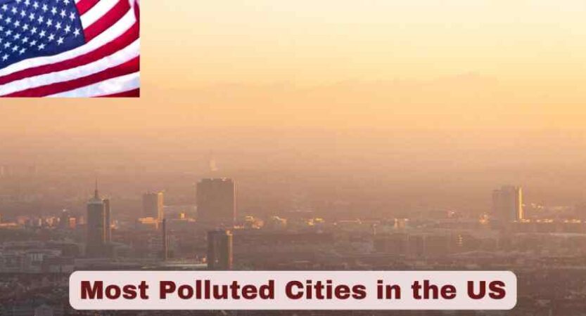 Most Polluted Cities in the US 2025 | Top 20 Stats & Facts