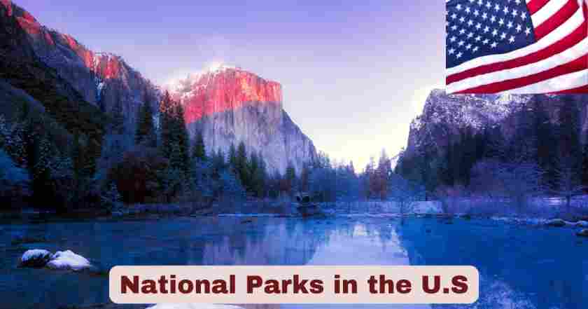National Parks in the U.S. 2025 | Top 10 Most Visited