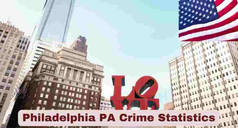 Philadelphia PA Crime Statistics 2025 | Facts About PA Crime