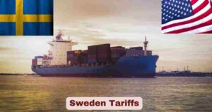 Sweden Tariffs in 2025 | US Tariffs on Sweden
