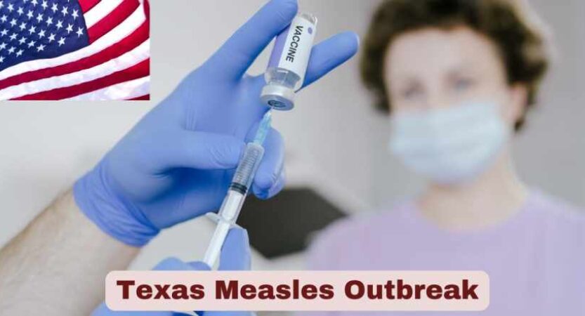 Texas Measles Outbreak 2025 | Measles Statistics & Facts
