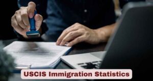 USCIS Immigration Statistics 2025 | Facts about USCIS Immigration