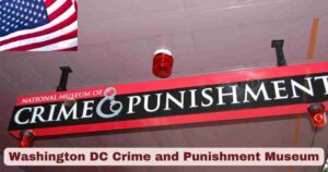 Washington DC Crime and Punishment Museum 2025 | Stats & Facts