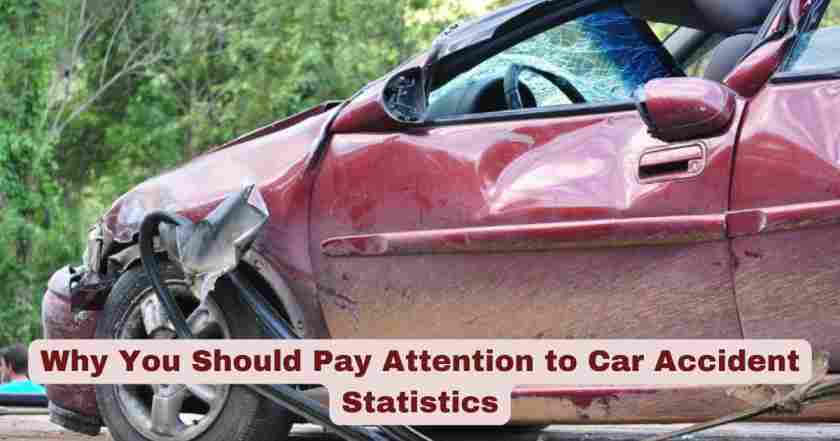 Why You Should Pay Attention to Car Accident Statistics