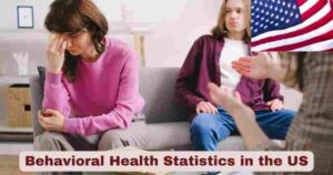 Behavioral Health Statistics in the US 2025 | Facts about Behavioral Health