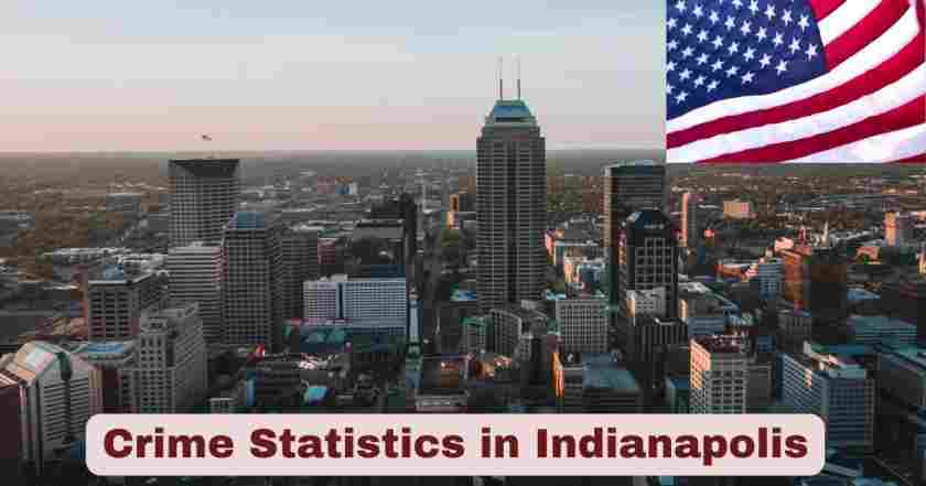 Crime Statistics in Indianapolis 2025 | Facts about Indianapolis Crime