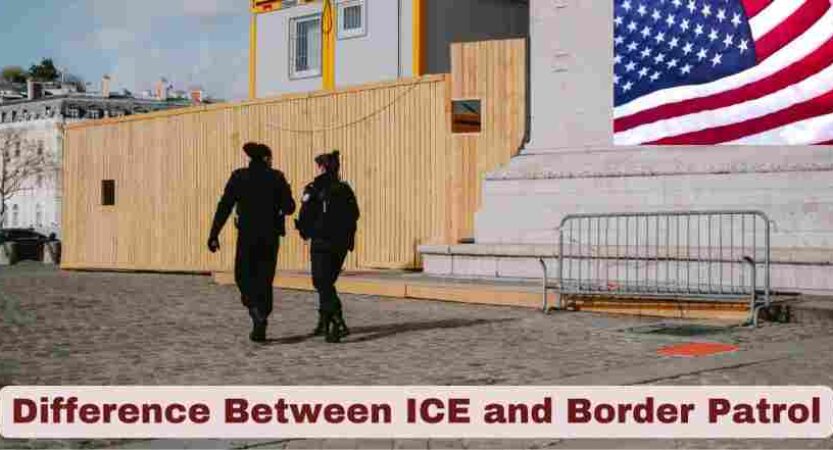 Difference Between ICE and Border Patrol in US 2025