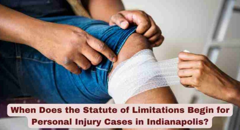 When Does the Statute of Limitations Begin for Personal Injury Cases in Indianapolis?