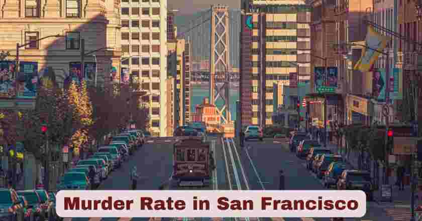 Murder Rate in San Francisco 2025 | Statistics & Facts
