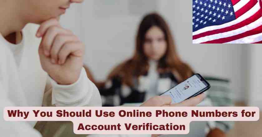 Why You Should Use Online Phone Numbers for Account Verification